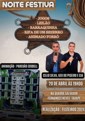 Lic&iacute;nio de Almeida: Noite Festiva em Tauape: Uma Celebra&ccedil;&atilde;o de Divers&atilde;o e Solidariedade.