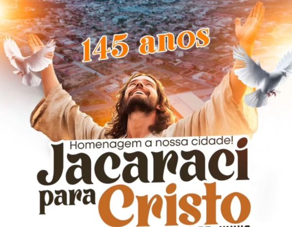 Jacaraci celebra seus 145 anos com fé e união no Encontro “Jacaraci Para Cristo”